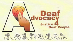 Deaf Advocacy Justice 4 Deaf People  - Deaf Advocacy Justice 4 Deaf People 